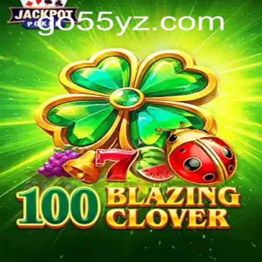 Discover the Magic of 100BlazingClover: A Captivating Journey with the Code 55yz